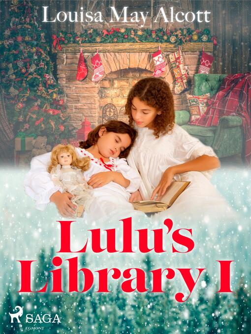 Title details for Lulu's Library I by Louisa May Alcott - Available